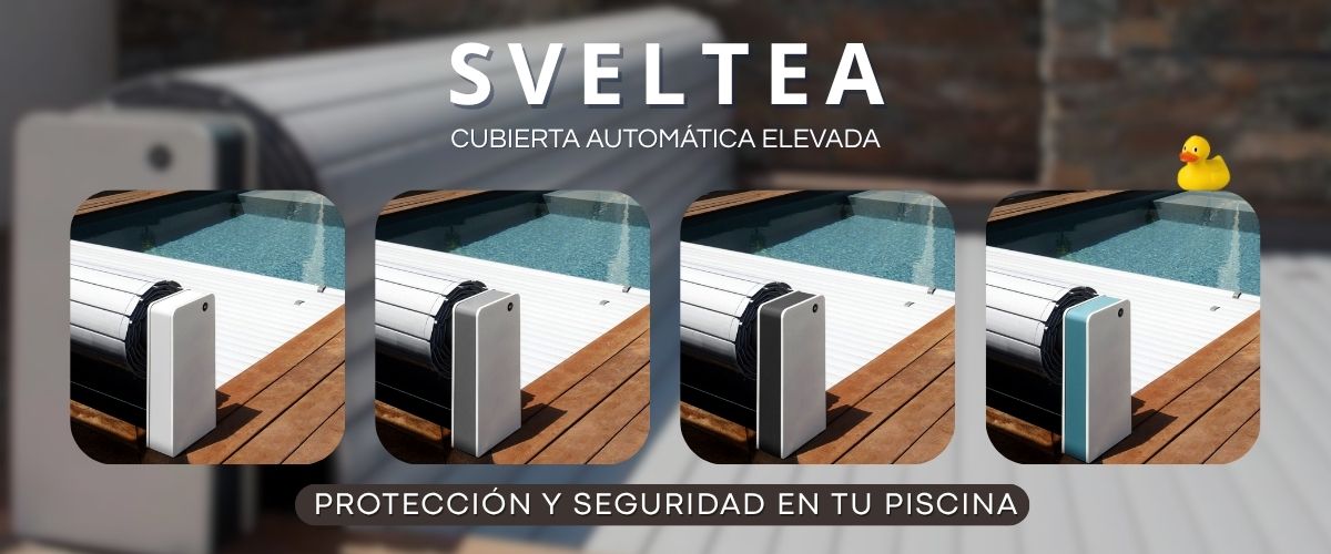 Cubierta automática elevada Sveltea
